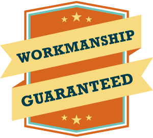 Workmanship Guaranteed